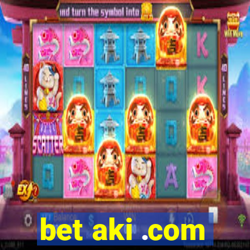 bet aki .com